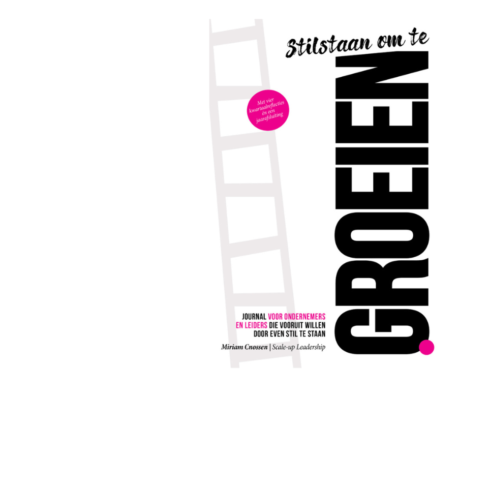 Stilstaan om te groeien. Voor ondernemers en leiders die vooruit willen door even stil te staan.